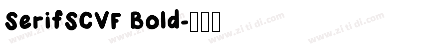SerifSCVF Bold字体转换